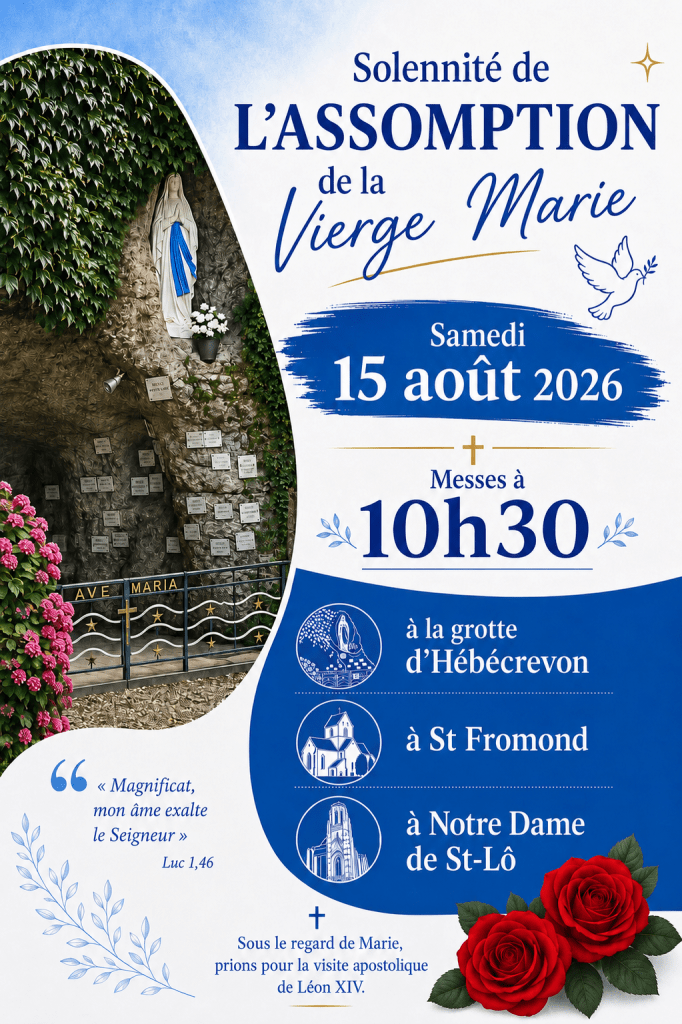 Samedi 15 août,  Solennité de l’Assomption de la Bienheureuse Vierge,&nbsp;Marie…
